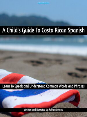 cover image of A Child's Guide to Costa Rican Spanish